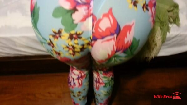 He's fucking my floral leggings, hot blue thong and pussy with his BBC